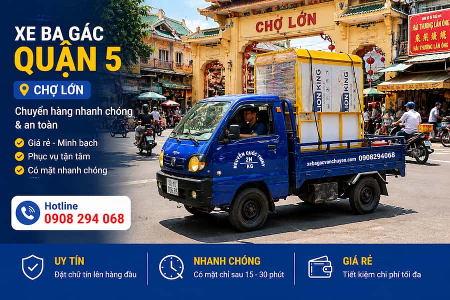 Xe ba gác chở hàng thuê quận 5