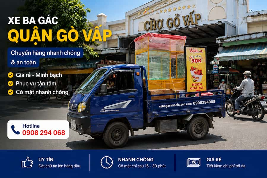 Xe ba gác chở hàng thuê quận Gò Vấp